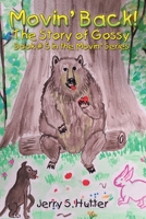 Movin' Back!: The Story of Gossy 1669858529 Book Cover