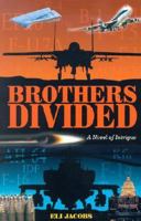 Brothers Divided 1930143397 Book Cover