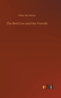 The Red Cow: & Her Friends 1013542665 Book Cover