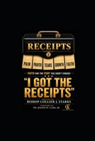 I Got the Receipts: Faith for the Fight You Didn’t Choose B0GZB4RZXZ Book Cover