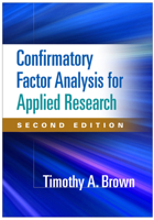 Confirmatory Factor Analysis for Applied Research (Methodology In The Social Sciences) 1462515363 Book Cover