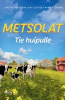 Metsolat - Tie huipulle (Finnish Edition) 8727173925 Book Cover