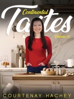 Continental Tastes Volume 1 B0D3VJ7K1N Book Cover