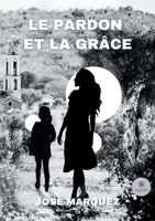 Le pardon et la gr�ce null Book Cover