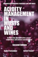 Acidity Management in Musts and Wines, Second Edition: Acidification, deacidification, crystal stabilization, and sensory consequences 1935879251 Book Cover