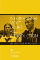 International Moot Court: An Introduction 1932716432 Book Cover