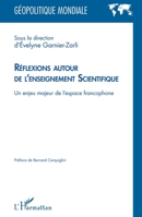 Réflexions autour de l'enseignement Scientifique: Un enjeu majeur de l'espace francophone (Géopolitique Mondiale) (French Edition) 2343064911 Book Cover