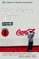 Globalizing Rights: The Oxford Amnesty Lectures 1999 (Oxford Amnesty Lectures) 0192803050 Book Cover
