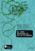 El giro pragmático en la filosofía contemporánea 8474329868 Book Cover