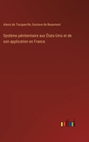 Système pénitentiaire aux États-Unis et de son application en France (French Edition) 3385036461 Book Cover