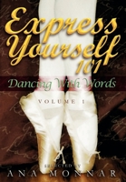 Express Yourself 101 Dancing With Words 0976803526 Book Cover