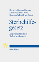 Gesetz Zur Gewahrleistung Selbstbestimmten Sterbens Und Zur Suizidpravention: Augsburg-Munchner-Hallescher-Entwurf (Amhe-Sterbehilfeg) 3161600479 Book Cover