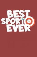 Best sport ever: Notebook with lines and page numbers 1074507924 Book Cover