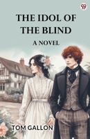 The Idol Of The Blind A Novel 9370813403 Book Cover