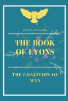 The Book of Lyons: The Coalition of Man (Three from Hell) B0DS2FW3TD Book Cover