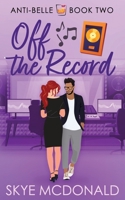 Off the Record 1733441239 Book Cover