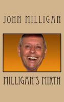 Milligan's Mirth 1496065190 Book Cover