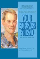 Your Forever Friend: In Memory: A Tribute to Preston Hipp 1545466343 Book Cover