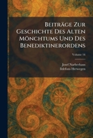 Beiträge Zur Geschichte Des Alten Mönchtums Und Des Benediktinerordens (German Edition) 1025296540 Book Cover