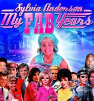 My Fab Years! Sylvia Anderson 193256392X Book Cover