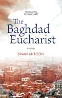 The Baghdad Eucharist 9774168208 Book Cover
