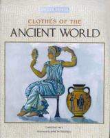 Clothes of the Ancient World (Pre-history to 500 AD) (Dress Sense) 0872266702 Book Cover