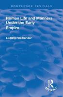 Revival: Roman Life and Manners Under the Early Empire (1913) 1138565474 Book Cover
