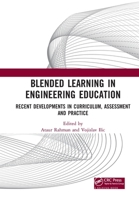 Blended Learning in Engineering Education: Recent Developments in Curriculum, Assessment and Practice 0367780712 Book Cover