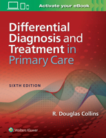 Differential Diagnosis and Treatment in Primary Care 1496374959 Book Cover