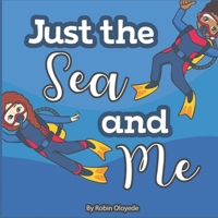 Just The Sea And Me 099934417X Book Cover