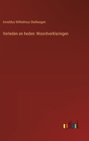 Verleden en heden: Woordverklaringen (Dutch Edition) 338510355X Book Cover