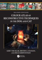 Colour Atlas of Reconstructive Techniques in the Dog and Cat 0367029995 Book Cover