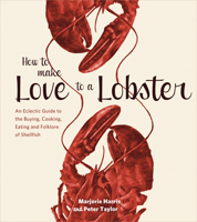 How to Make Love to a Lobster 1550417614 Book Cover