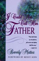 I Could Not Call Him Father 0883685051 Book Cover