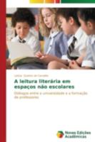 A leitura literária em espaços não escolares 363961481X Book Cover