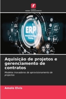 Aquisição de projetos e gerenciamento de contratos (Portuguese Edition) 6209722318 Book Cover