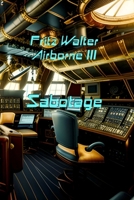 Airborne III: Sabotage B0GZT3WMS2 Book Cover