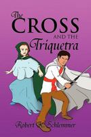 The Cross and the Triquetra 1453583955 Book Cover