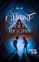 The Ghost of Bolly Higgins 1942151691 Book Cover