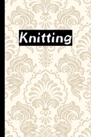 Knitting Notebook: Cute Knitting Journal Knitting Graph Paper Notebook For Women Beginners Kids Knitting Pattern Books 6" x 9". B0858S8MJ3 Book Cover
