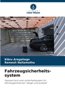 Fahrzeugsicherheits-system: Passives front-end-sicherheitssystem für fahrzeugkollisionen "design und analyse" (German Edition) 6208776643 Book Cover