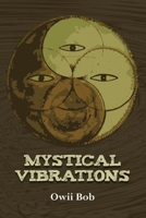 Mystical Vibrations 1649578873 Book Cover