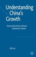 Understanding China's Growth: Forces that Drive China's Economic Future 0230515576 Book Cover