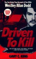 Driven To Kill (Pinnacle True Crime) 1558177299 Book Cover