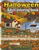 Halloween adult coloring book: A Collection of Coloring Pages with Cute Spooky Scary Things Such as Jack-o-Lanterns, Ghosts, Witches, Princess, Haunt B08KQP75X8 Book Cover
