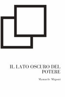 Il lato oscuro del potere 1489537163 Book Cover