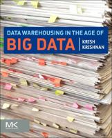 Data Warehousing in the Age of Big Data 0124058914 Book Cover