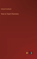 How to Teach Chemistry 3385225469 Book Cover