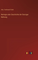 Neringia Oder Geschichte Der Danziger Nehrung 386444716X Book Cover