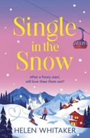 Single in the Snow 1399713019 Book Cover